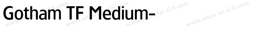 Gotham TF Medium字体转换
